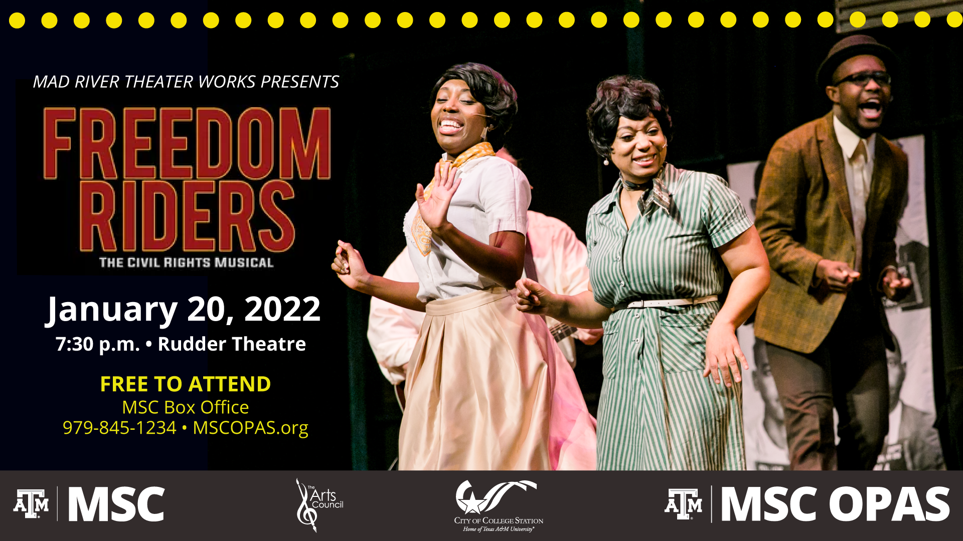 Mad River Theater Works Presents Freedom Rivers, The Civil Rights Musical. January 20, 2022 at 7:30 p.m. at the Rudder Theatre. Free to Attend. Free Tickets at the MSC Box Office: 979.845.1234, and MSCOPAS.org