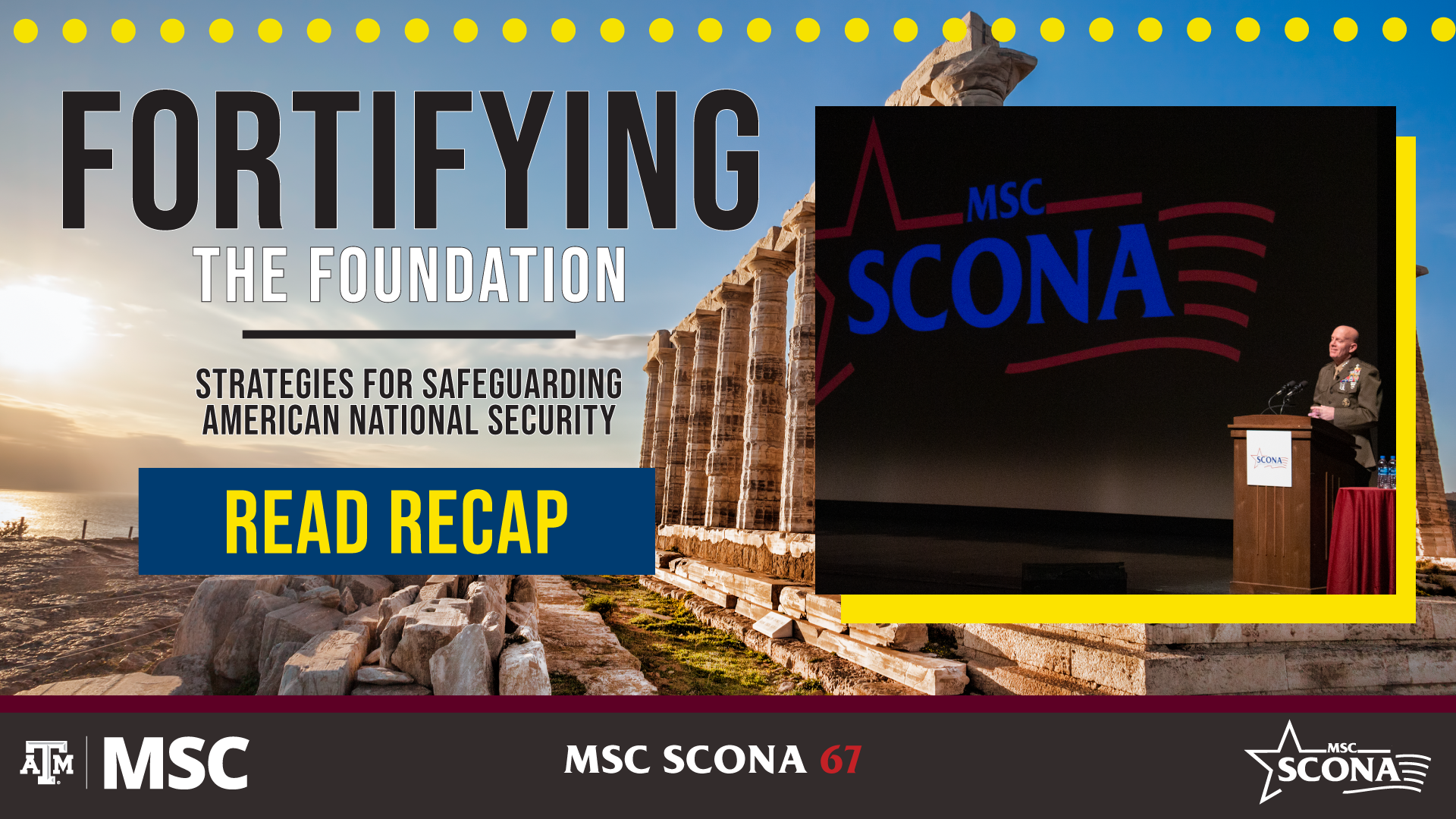MSC SCONA 67 Fortifying the Foundation, Strategies for Safeguarding american national security. Read Recap