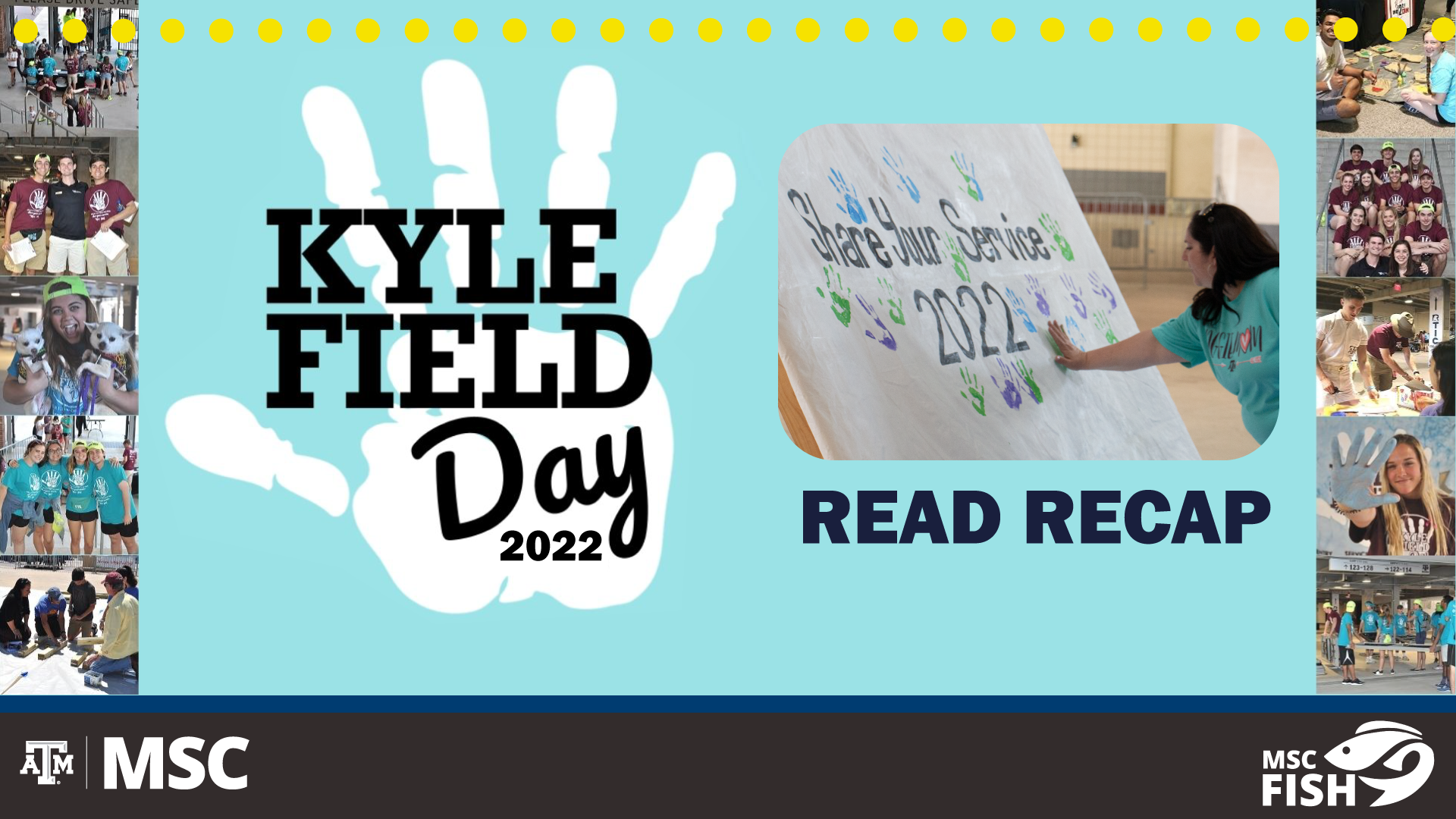 MSC FISH Presents Kyle Field Day 2022, Read Recap