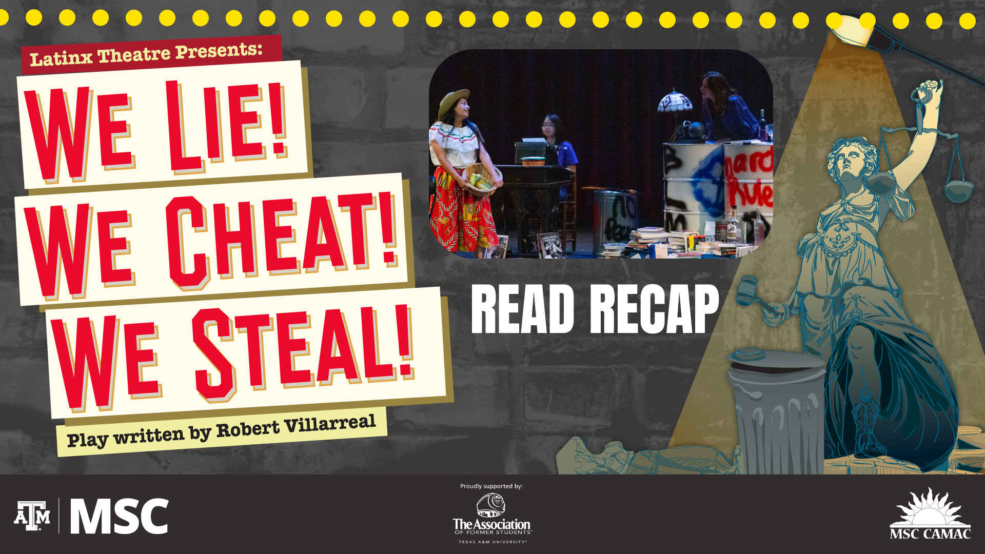 MSC CAMAC and Latinx Theatre Present, We Lie! We Cheat! We Steal! Play Written by Robert Villarreal, Read Recap