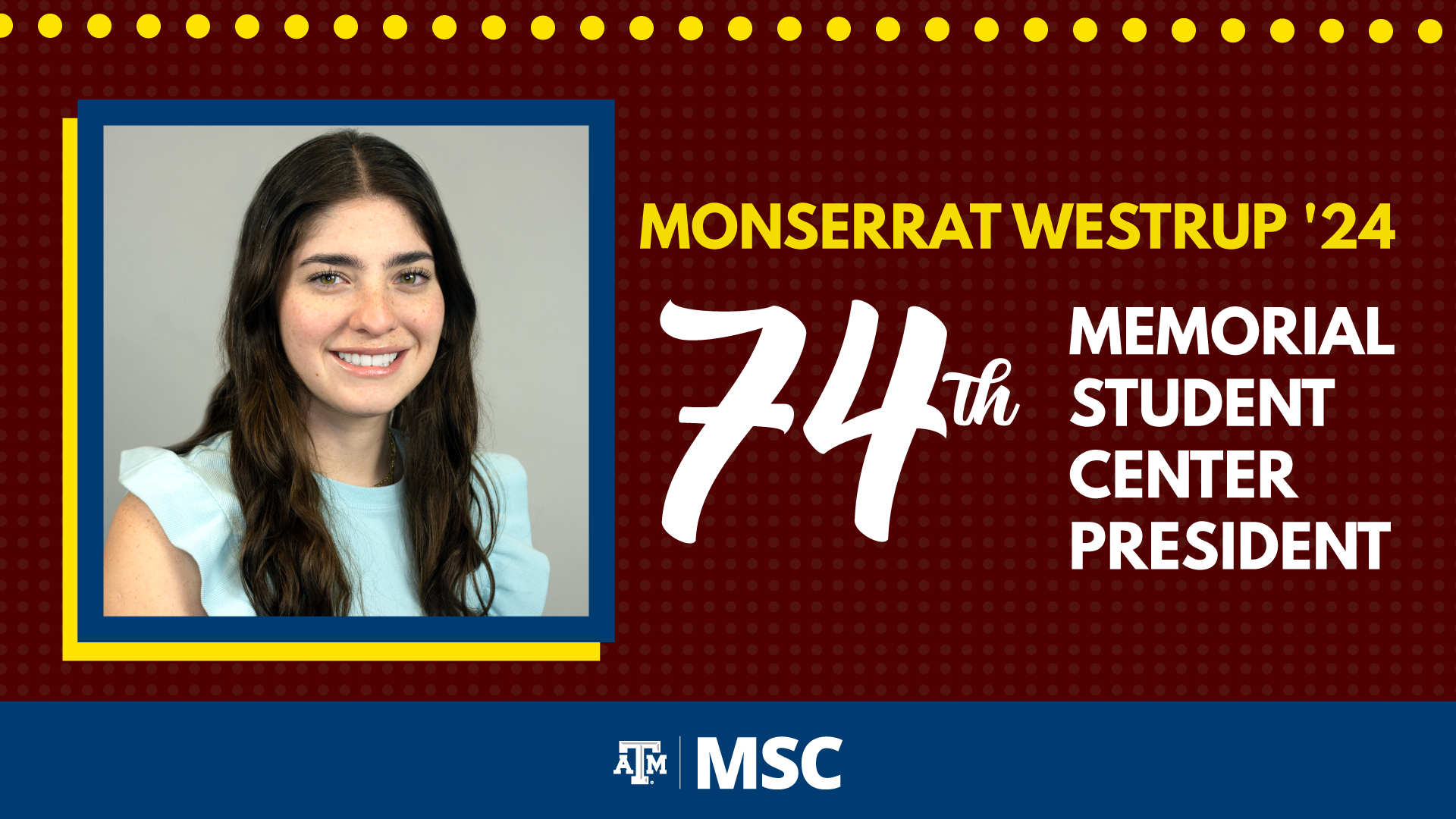 Montserrat Westrup '24 named 74th MSC President.