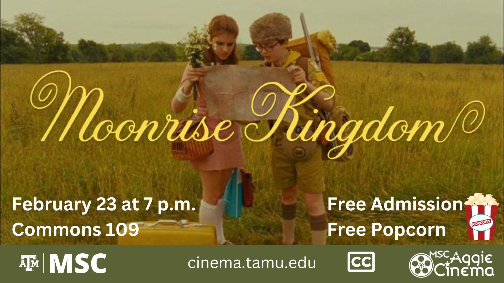 MSC Aggie Cinema presents Moonrise Kingdom, February 23 at 7 p.m. at Commons 109, Free Admission, Free Popcorn website: cinema.tamu.edu