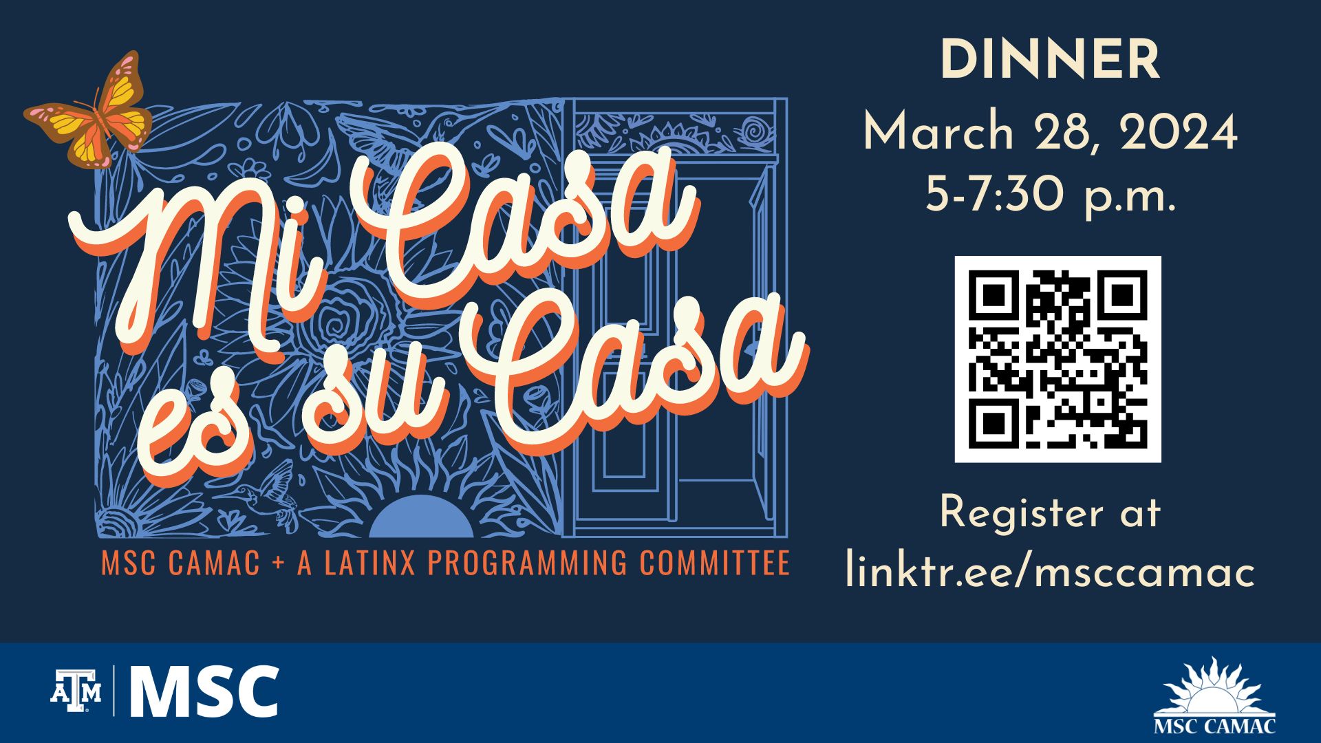 MSC CAMAC presents Mi Casa es Su Casa, Dinner, March 28 2024 from 5 to 7:30 p.m. Register at linktr.ee/msccamac